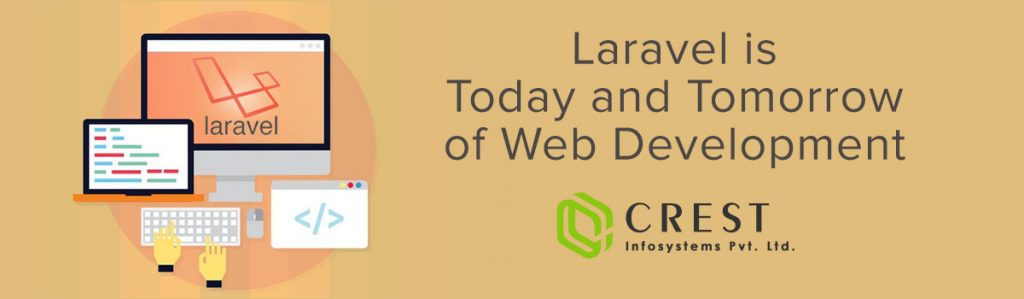 Reasons Laravel is the Today and Tomorrow of Web Development?