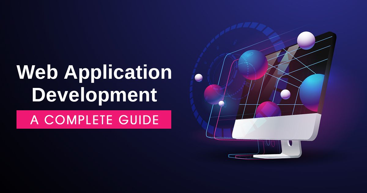 Web Application Development Full Guide