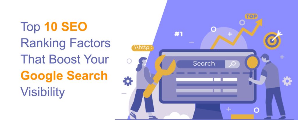 Top 10 Most Important Google Ranking Factors