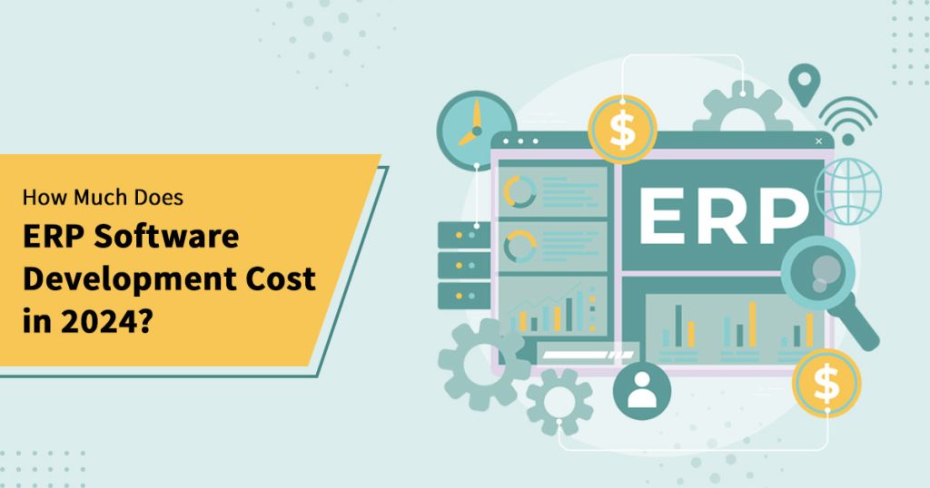 how-much-does-erp-software-development-cost-in-2024