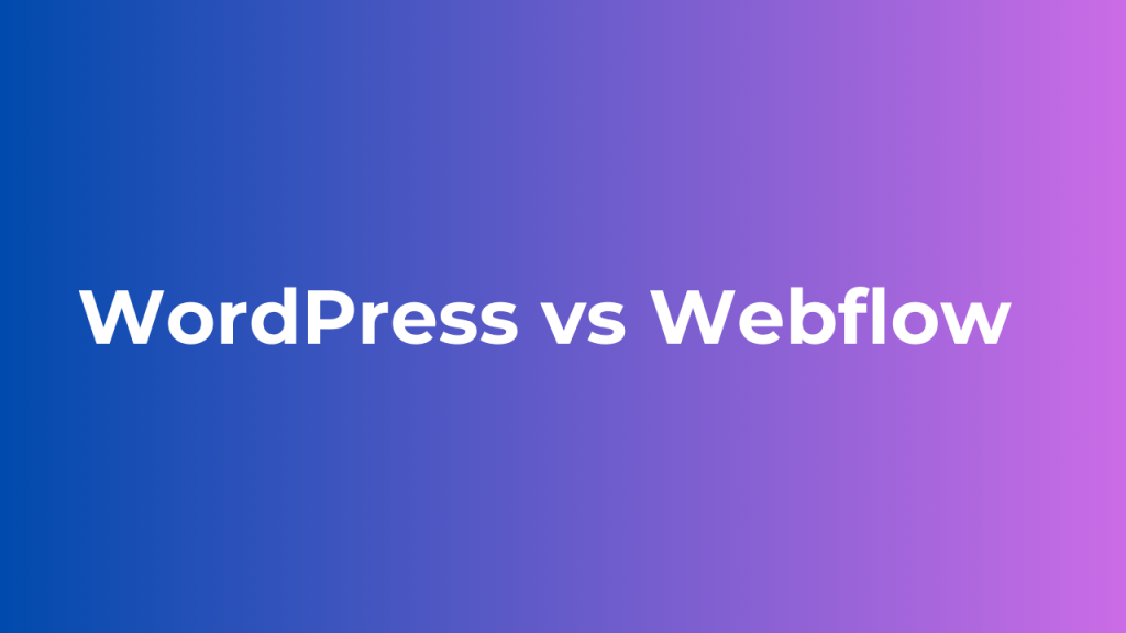 wordpress-vs-webflow