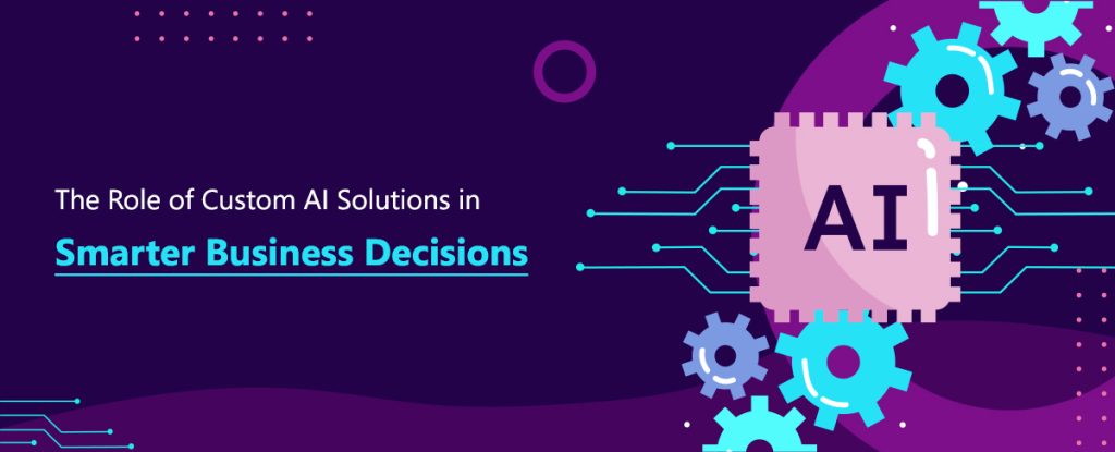 custom AI solutions