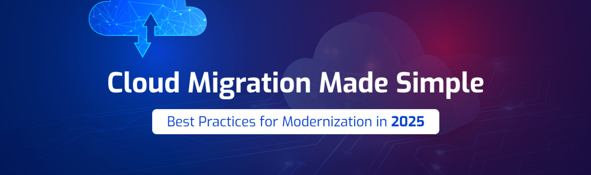 Best Practices for Cloud Migration and Modernization in 2025